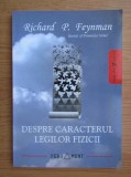 Richard P. Feynman - Despre caracterul legilor fizicii