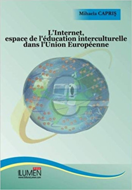 L`internet, espace de l`education interculturelle dans l`Union Europeenne - Mihaela CAPRIS