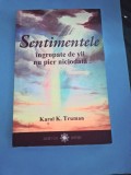 Karol K. Truman - Sentimentele vii nu pot gi ingropate niciodată