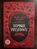 Domnul Presedinte - Miguel Angel Asturias