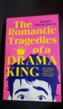 The Romantic Tragedies Of A Drama King - Harry Trevaldwyn