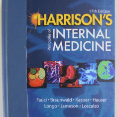 HARRISON 'S PRINCIPLES OF INTERNAL MEDICINE , 17 h EDITION , PART 9 - DISORDERS OF THE CARDIOVASCULAR SYSTEMS by FAUCI ...LOSCALZO , 2008 * EDITIE CA