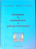 DICTIONAR DE COMUNICARE SI STIINTA INFORMARII-GHEORGHE BULUTA, SULTANA CRAIA, SILVIA POPA-275850