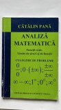 ANALIZA MATEMATICĂ FUNCȚII REALE LIMITE DE ȘIRURI ȘI DE FUNCȚII CULEGERE DE PROBLEME