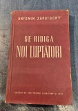 Se ridica noi luptatori Antonin Zapotocky