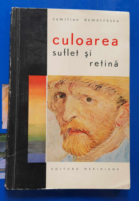 Culoarea suflet și retină - Camilian Demetrescu