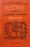 Pledoarie pentru o alimentatie rationala - Feraru Nicolae, Carte Medicina Romana, Editura Medicala, 1980
