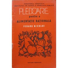 PLEDOARIE PENTRU O ALIMENTATIE RATIONALA-FERARU NICOLAE