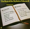 VINIL The Stylistics &lrm;&ndash; The Best Of The Stylistics Volume II - Weekend (VG++), Pop
