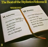 VINIL The Stylistics &lrm;&ndash; The Best Of The Stylistics Volume II - Weekend (VG++), Pop