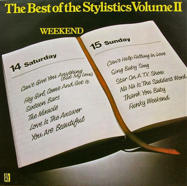 VINIL The Stylistics &lrm;&ndash; The Best Of The Stylistics Volume II - Weekend (VG++)