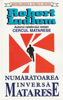 Numaratoarea Inversa &amp;ndash; Matarese (Robert Ludlum) foto