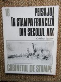 PEISAJUL IN STAMPA FRANCEZA DIN SECOLUL XIX - CATALINA MACOVEI (CABINETUL DE STAMPE 18)