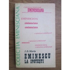 I. D. Marin - Eminescu la Ipotesti
