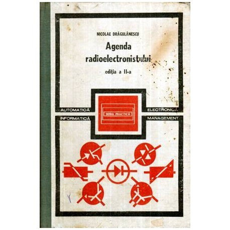 Nicolae Dragulanescu - Agenda radioelectronistului - 115234