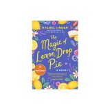 The Magic of Lemon Drop Pie