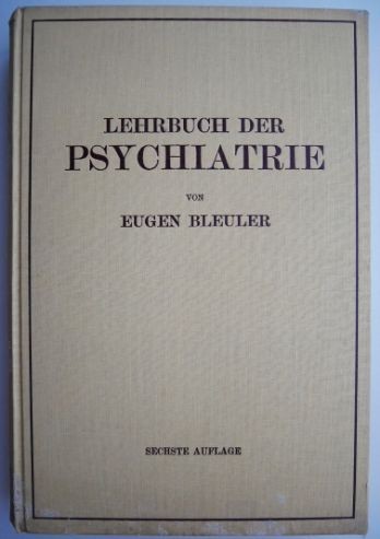 Lehrbuch der psychiatrie von Eugen Bleuler
