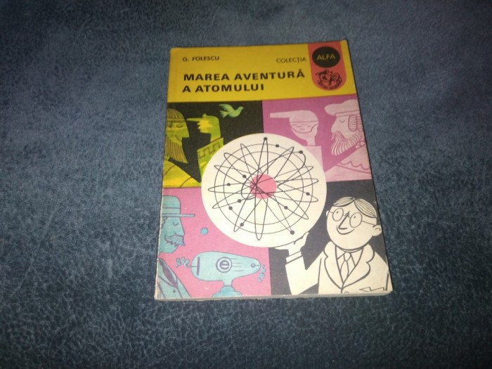 G FOLESCU - MAREA AVENTURA A ATOMULUI
