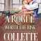 A Rogue Worth the Risk: A Sweet Regency Historical Romance