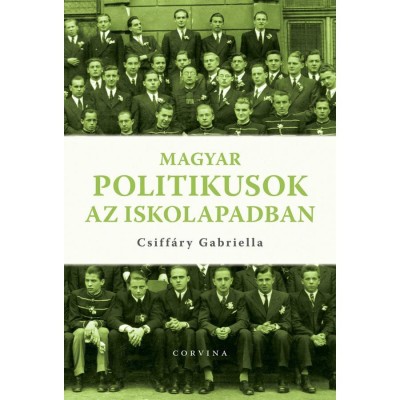 Magyar politikusok az iskolapadban - Csiff&amp;aacute;ry Gabriella foto