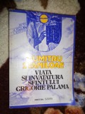 Viata si invatatura Sfantului Grigorie Palama / cu patru tratate traduse - Dumitru Staniloae / 301 pagini