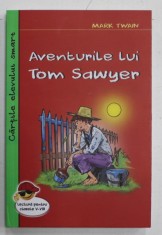AVENTURILE LUI TOM SAWYER de MARK TWAIN, LECTURA PENTRU CLASELE V - VIII , 2024