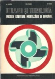Utilajul si tehnologia frezarii, rabotarii, mortezarii si brosarii - Mihai Voicu