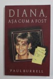 DIANA , ASA CUM A FOST DE PAUL BURRELL , 2007