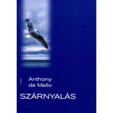 Sz&aacute;rnyal&aacute;s - Anthony De Mello