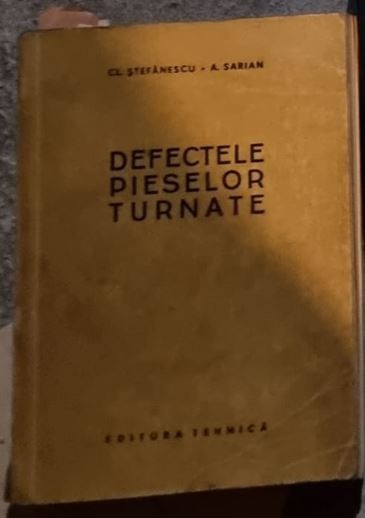 Claudiu Stefanescu, Ardas Sarian - Defectele Pieselor Turnate