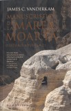 Manuscrisele de la Marea Moarta - James C. Vanderkam
