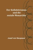 Der Kollektivismus und die soziale Monarchie