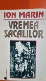 Vremea sacalilor - Ion Marin