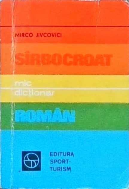 MIC DICTIONAR SARBOCROAT-ROMAN-MIRCO JIVCOVICI-328439