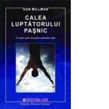 Calea Luptatorului Pasnic - Dan Millman