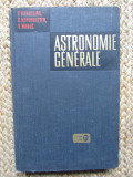 Astronomie generale- P.Bakouline, E.Kononovitch, V.Moroz