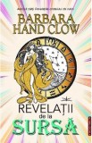 Revelatii de la sursa - Barbara Hand Clow
