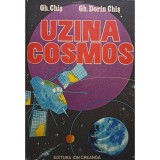 Gh. Chis - Uzina cosmos (Editia: 1982)