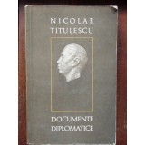 DOCUMENTE DIPLOMATICE - NICOLAE TITULESCU