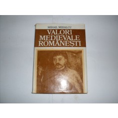 Valori Romanesti Medievale - Mihail Mihalcu , 20842