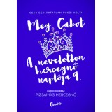 A neveletlen hercegnő napl&oacute;ja 9. - Pizsam&aacute;s hercegnő - Meg Cabot
