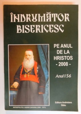 INDRUMATOR BISERICESC PE ANUL DE LA HRISTOS , ANUL 156 , 2008 foto