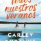 Todos Nuestros Veranos / Every Summer After