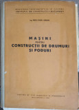 MASINI PENTRU CONSTRUCTII DE DRUMURI SI PODURI-PEICU RADU ADRIAN