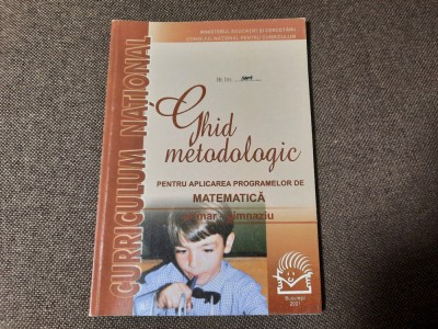 Ghid Metodologic Pentru Aplicarea Programelor De Matematica - Mihaela Singer foto