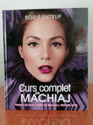 Boris Entrup, Curs complet de machiaj. Tehnici de bază, tipuri de machiaj, trucuri utile foto