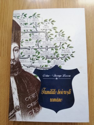 Octav George Lecca - Familiile Boerești Rom&amp;acirc;ne - dicționar genealogic - 1999 foto