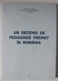 UN DECENIU DE PEDAGOGIE FREINET IN ROMANIA , , SIMPOZION INTERNATIONAL , 2003 , EXEMPLAR XEROXAT