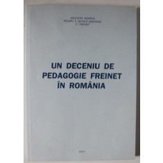 UN DECENIU DE PEDAGOGIE FREINET IN ROMANIA , , SIMPOZION INTERNATIONAL , 2003 , EXEMPLAR XEROXAT