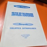 Nicolae Bagdasar, monografie. Biblioteca antropologica - Vasile Zvancescu
